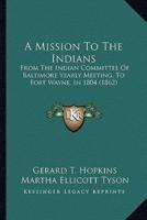 A Mission To The Indians