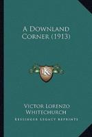 A Downland Corner (1913)