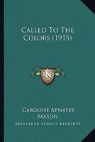 Called To The Colors (1915)