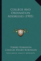 College And Ordination Addresses (1905)