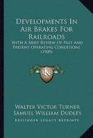 Developments In Air Brakes For Railroads