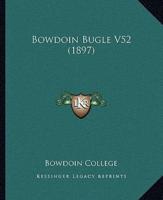 Bowdoin Bugle V52 (1897)