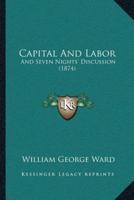 Capital And Labor