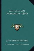Articles On Romanism (1890)