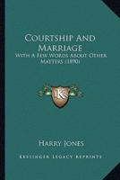 Courtship And Marriage