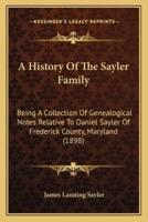 A History Of The Sayler Family