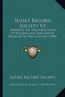 Sussex Record Society V3