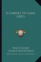 A Cabinet Of Gems (1891)