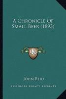 A Chronicle of Small Beer (1893)