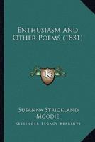 Enthusiasm And Other Poems (1831)