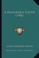A Honorable Youth (1906)