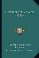 A Desperate Voyage (1898)