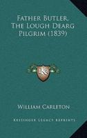 Father Butler, The Lough Dearg Pilgrim (1839)