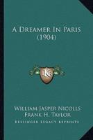 A Dreamer In Paris (1904)