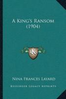 A King's Ransom (1904)