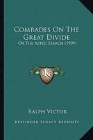 Comrades On The Great Divide