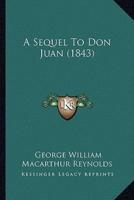 A Sequel To Don Juan (1843)