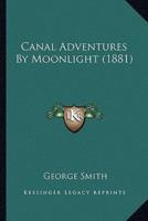 Canal Adventures By Moonlight (1881)