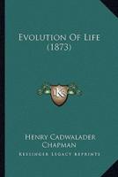 Evolution Of Life (1873)