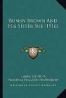Bunny Brown And His Sister Sue (1916)