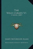 The Wild Curate V1