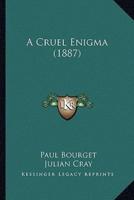 A Cruel Enigma (1887)
