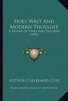 Holy Writ And Modern Thought