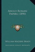 Anglo-Roman Papers (1890)