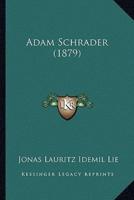 Adam Schrader (1879)