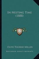 In Nesting Time (1888)