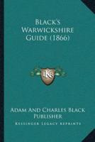 Black's Warwickshire Guide (1866)