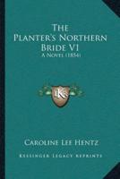 The Planter's Northern Bride V1