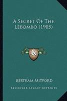 A Secret Of The Lebombo (1905)