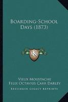 Boarding-School Days (1873)