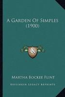 A Garden Of Simples (1900)