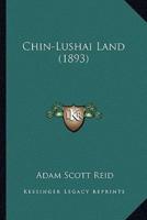 Chin-Lushai Land (1893)