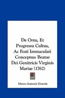 De Ortu, Et Progressu Cultus, Ac Festi Immaculati Conceptus