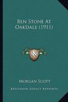 Ben Stone At Oakdale (1911)