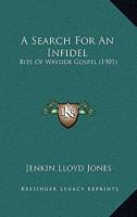 A Search For An Infidel