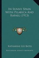 In Sunny Spain With Pilarica And Rafael (1913)
