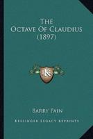 The Octave Of Claudius (1897)