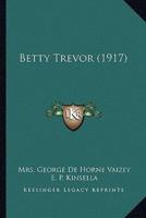 Betty Trevor (1917)