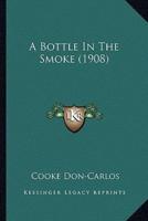 A Bottle In The Smoke (1908)