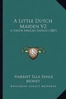 A Little Dutch Maiden V2