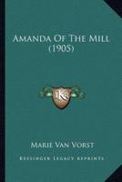 Amanda Of The Mill (1905)