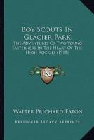 Boy Scouts In Glacier Park