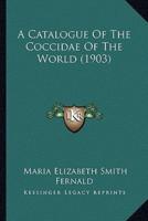A Catalogue Of The Coccidae Of The World (1903)
