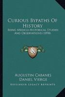 Curious Bypaths Of History