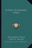 A Girl Of Galway (1902)