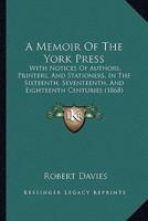 A Memoir Of The York Press